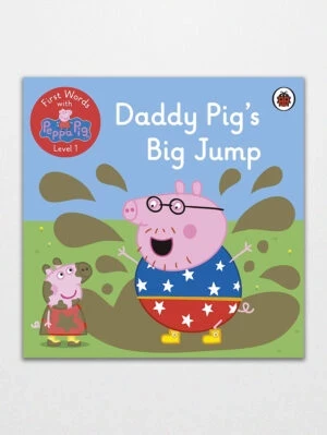 First Words with Peppa Level 1 Daddy Pigs Big Jump
