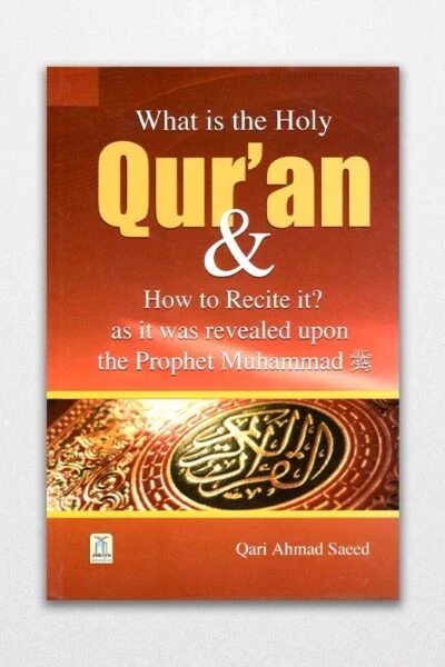 What is the Holy Quran and How to Recite it