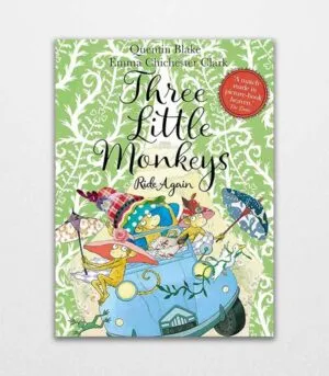 Three Little Monkeys Ride Again by Quentin Blake