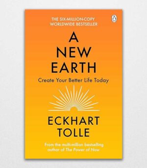 A New Earth By Eckhart Tolle