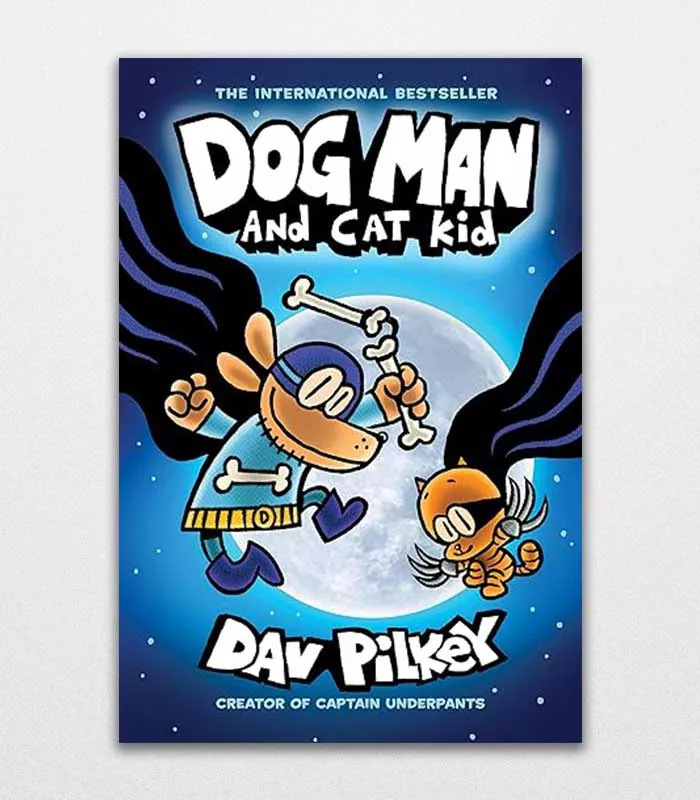 Dog Man 4 Dog Man And Cat Kid By Dav Pilkey
