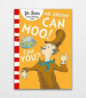 Mr. Brown Can Moo! Can You? by Dr. Seuss