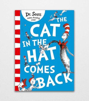 The Cat in the Hat Comes Back by Dr. Seuss