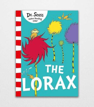 The Lorax by Dr. Seuss