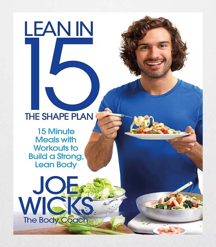 Lean-In-15---The-Shape-Plan Lean In 15 - The Shape Plan: 15 Minute Meals With Workouts To Build A Strong, Lean Body By Joe Wicks