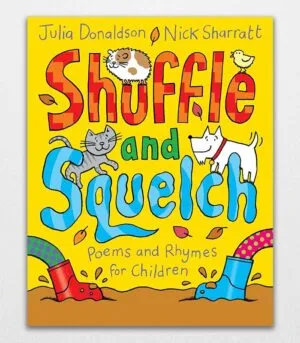 Shuffle and Squelch by Julia Donaldson
