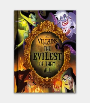 Disney Villains The Evilest of them All